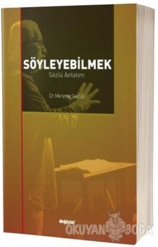 Söyleyebilmek - Mehmet Gedizli - Değişim Yayınları
