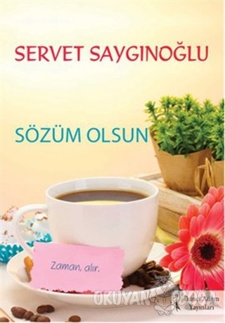 Sözüm Olsun - Servet Saygınoğlu - İkinci Adam Yayınları