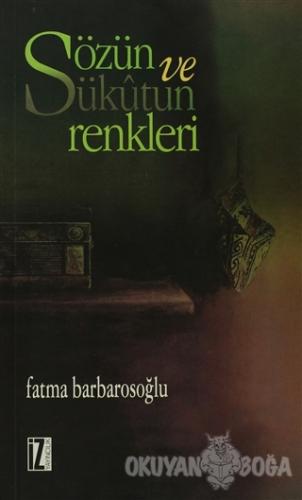 Sözün ve Sükutun Renkleri