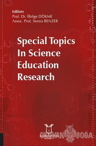 Special Topics in Science Education Research - İlbilge Dökme - Akademi