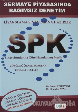 SPK Sermaye Piyasasında Bağımsız Denetim - Ebubekir Ayan - Beta Yayıne