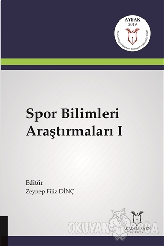 Spor Bilimleri Araştırmaları 1 - Zeynep Filiz Dinç - Akademisyen Kitab