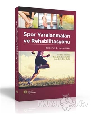 Spor Yaralanmaları ve Rehabilitasyon - Mehmet Ünal - İstanbul Tıp Kita