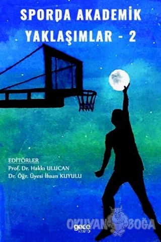 Sporda Akademik Yaklaşımlar 2 - Hakkı Ulucan - Gece Kitaplığı