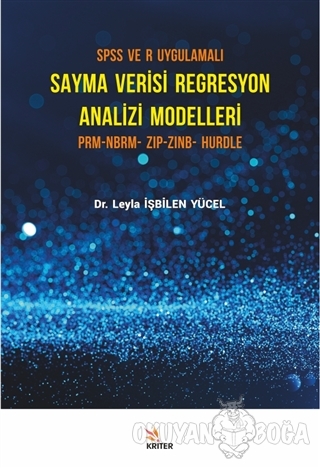SPSS ve R Uygulamalı Sayma Verisi Regresyon Analizi Modelleri - Leyla 