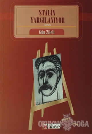 Stalin Yargılanıyor - Gün Zileli - Kibele Yayınları