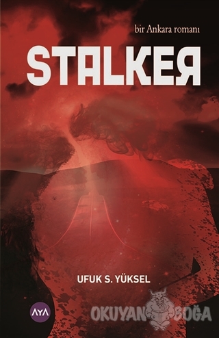 Stalker - Ufuk S. Yüksel - Aya Kitap