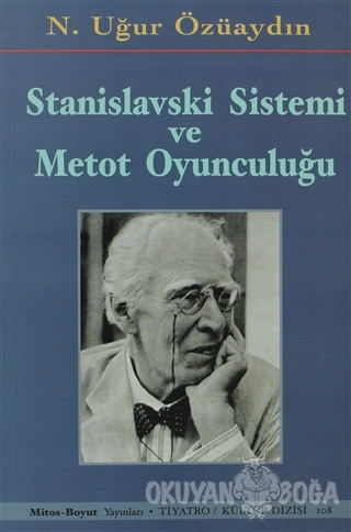 Stanislavski Sistemi ve Metot Oyunculuğu