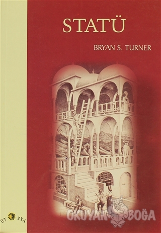 Statü - Bryan S. Turner - Ütopya Yayınevi
