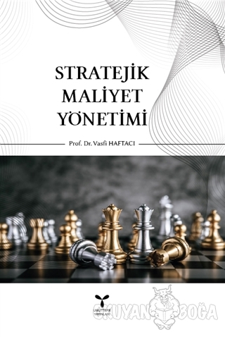 Stratejik Maliyet Yönetimi - Vasfi Haftacı - Umuttepe Yayınları
