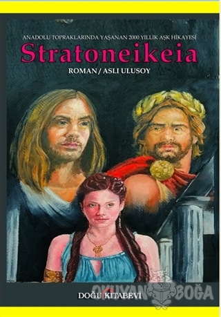 Stratoneikeia - Aslı Ulusoy - Doğu Kitabevi