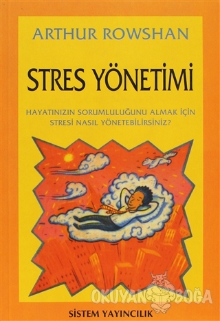 Stres Yönetimi - Arthur Rowshan - Sistem Yayıncılık