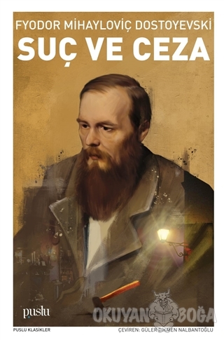 Suç ve Ceza - Fyodor Mihayloviç Dostoyevski - Puslu Yayıncılık