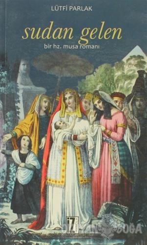 Sudan Gelen Bir Hz. Musa Romanı