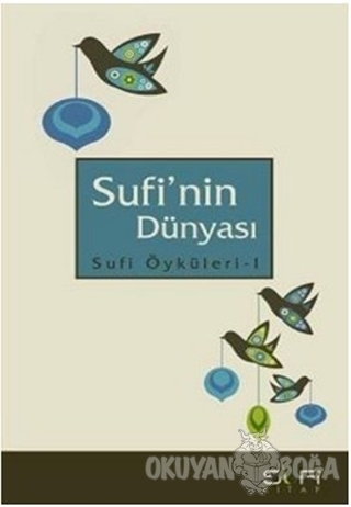 Sufi'nin Dünyası - Kolektif - Sufi Kitap