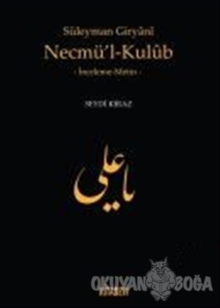 Süleyman Giryani Necmü'l-Kulub - Seydi Kiraz - Kitabevi Yayınları
