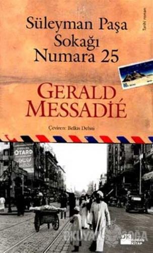 Süleyman Paşa Sokağı Numara 25 - Gerald Messadie - Doğan Kitap