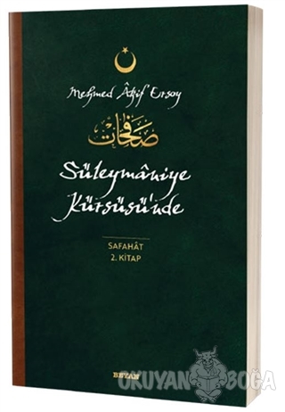 Süleymaniye Kürsüsü'nde - Safahat 2. Kitap