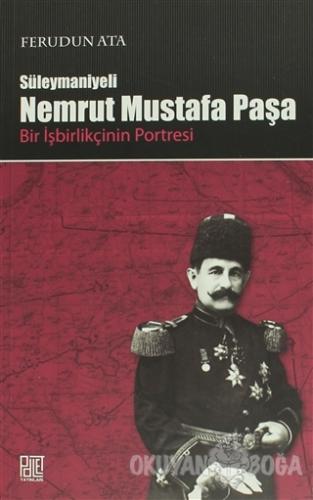Süleymaniyeli Nemrut Mustafa Paşa - Ferudun Ata - Palet Yayınları