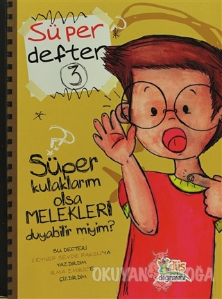 Süper Defter 3 - Süper Kulaklarım olsa Melekleri Duyabilir Miyim?