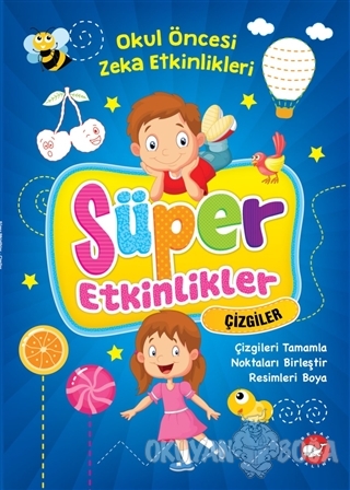 Süper Etkinlikler Çizgiler - Okul Öncesi Zeka Etkinlikleri