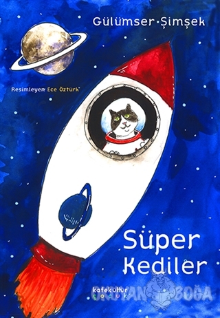 Süper Kediler - Gülümser Şimşek - Kafe Kültür Yayıncılık