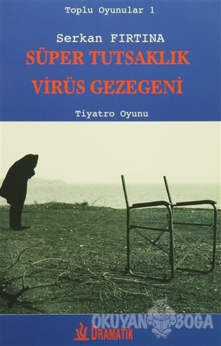 Süper Tutsaklık - Virüs Gezegeni - Serkan Fırtına - Dramatik Yayınları