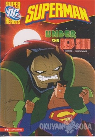 Superman - Under the Red Sun - Blake A. Hoena - Pearson Hikaye Kitapla