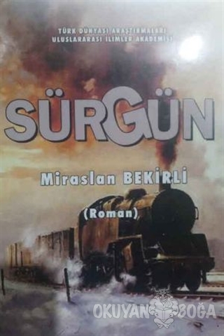 Sürgün - Miraslan Bekirli - Kültür Ajans Yayınları