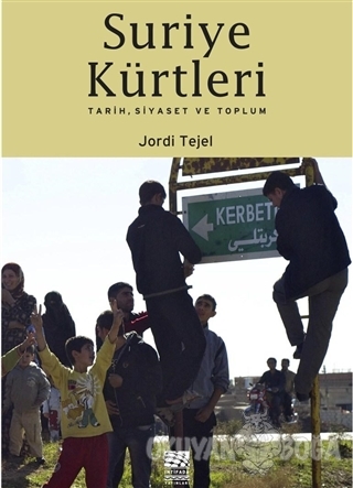 Suriye Kürtleri - Jordi Tejel - İntifada Yayınları