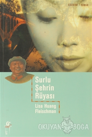 Surlu Şehrin Rüyası - Lisa Huang Fleischman - Oğlak Yayıncılık