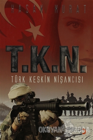 T.K.N. Türk Keskin Nişancısı - Hasan Murat - Cinius Yayınları