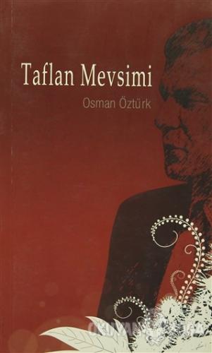 Taflan Mevsimi - Osman Öztürk - Bahçeşehir Üniversitesi Yayınları