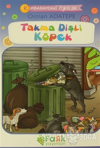 Takma Dişli Köpek - Kumbaramdaki Öyküler Mini Masallar - Osman Adatepe