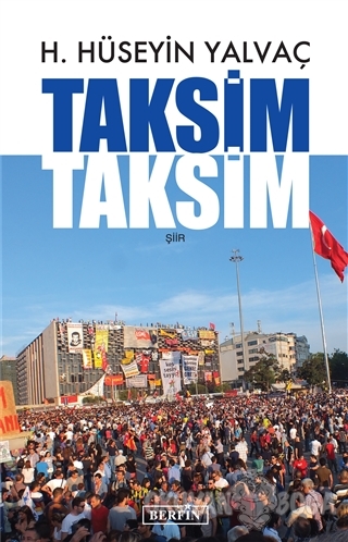 Taksim Taksim - H. Hüseyin Yalvaç - Berfin Yayınları