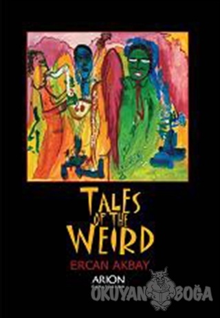 Tales Of The Weird - Ercan Akbay - Arion Yayınevi