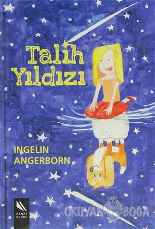 Talih Yıldızı (Ciltli) - Ingelin Angerborn - Kanat Çocuk