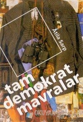 Tam Demokrat Mavralar - Atila Sarp - Doruk Yayınları