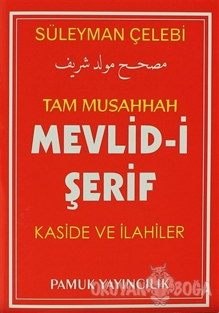 Tam Musahhah Mevlid-i Şerif Kaside ve İlahiler (İlahi-004/P7)