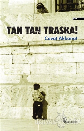 Tan Tan Traska! - Cevat Akkanat - Okur Kitaplığı