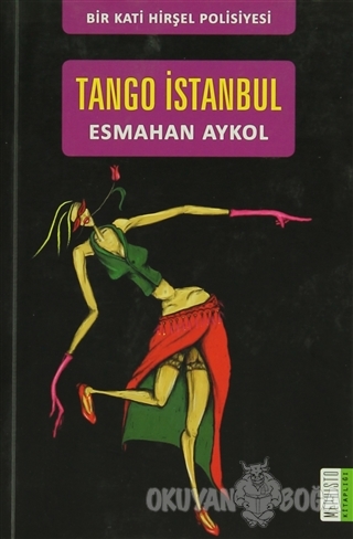Tango İstanbul - Esmahan Aykol - Mephisto Kitaplığı