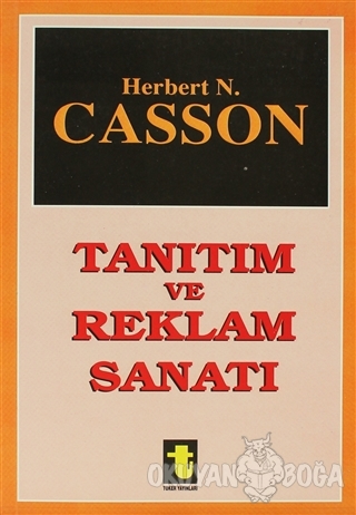Tanıtım ve Reklam Sanatı - Herbert N. Casson - Toker Yayınları