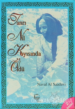 Tanrı Nil Kıyısında Öldü - Naval Al Saadavi - Belge Yayınları