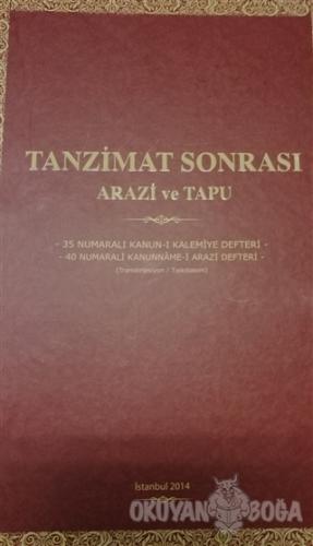 Tanzimat Sonrası Arazi ve Tapu (Ciltli) - Kolektif - Devlet Arşivleri 