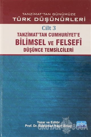 Tanzimat'tan Günümüze Türk Düşünürleri Cilt: 3 (Ciltli) - Süleyman Hay