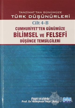 Tanzimat'tan Günümüze Türk Düşünürleri Cilt: 4-B (Ciltli) - Süleyman H