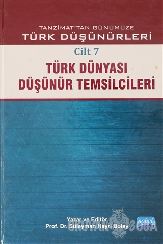 Tanzimat'tan Günümüze Türk Düşünürleri Cilt: 7 (Ciltli) - Süleyman Hay