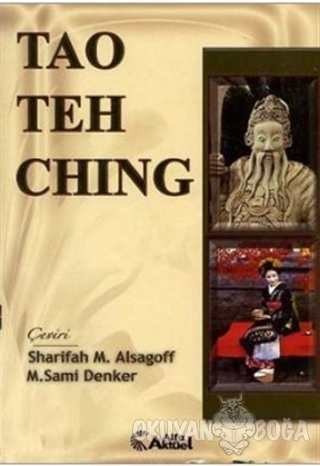 Tao Teh Ching - Sharifah M. Alsagoff - Alfa Aktüel Yayınları