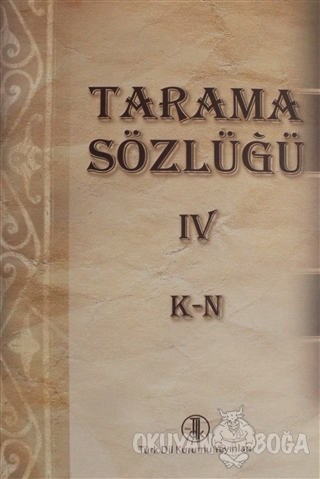Tarama Sözlüğü Cilt: 4 K-N - Kolektif - Türk Dil Kurumu Yayınları