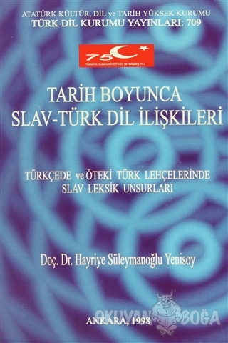 Tarih Boyunca Slav-Türk Dil İlişkileri - Hayriye Süleymanoğlu Yenisoy 